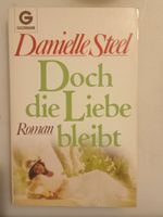 Taschenbuch - Danielle Steel / DOCH DIE LIEBE BLEIBT - gel.