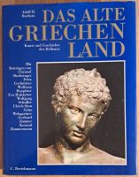 Das alte Griechenland. Kunst und Geschichte der Hellenen