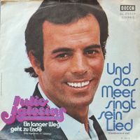 Vinyl Single Julio Iglesias - und das Meer singt sein Lied