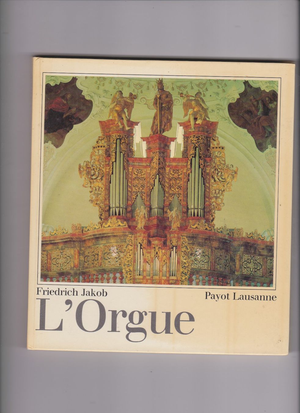 Libri: Livre l'orgue ... – Usato da Bex venduto da Canouille