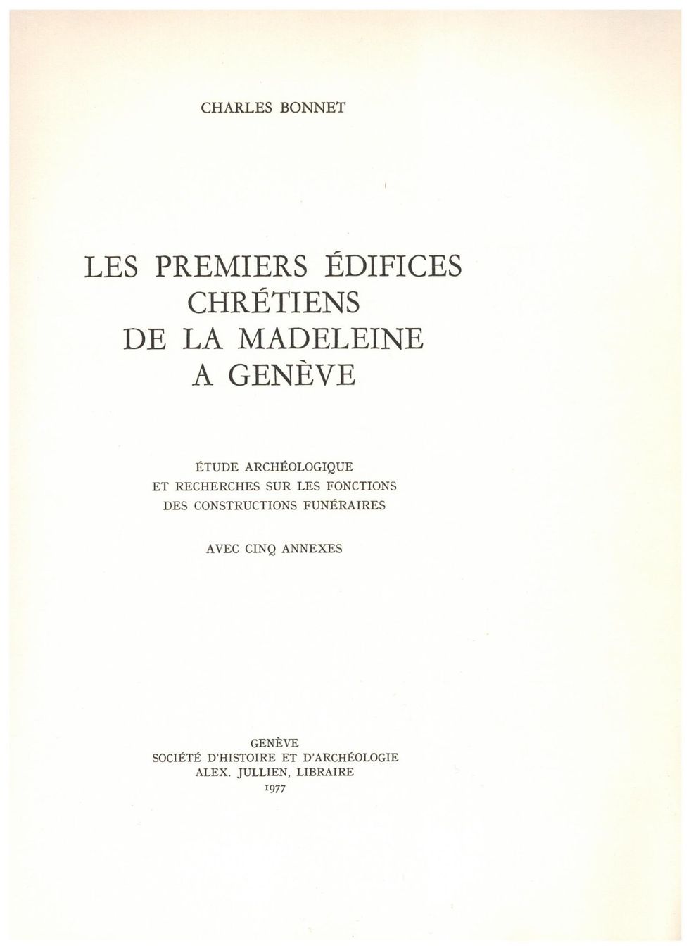 Bücher: Archäologie: Premiers édifices chrétiens, Madeleine Genève – Neu (gemäss Beschreibung) aus Biel-Benken BL von rud_yc8p 1