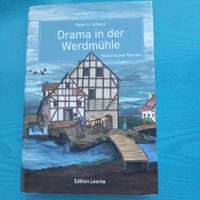 Drama in der Werdmühle -Peter U. Arbenz
