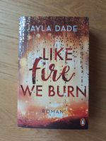 Like fire we burn