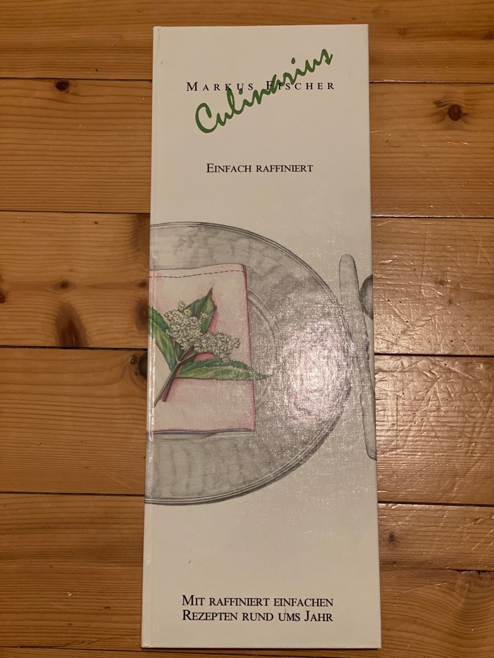 Libri: Markus Fischer - Einfach Raffiniert, 2. Auflage, 1992 – Usato da Winterthur venduto da cheerio97