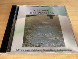 Der Weg Des Wassers - Musik zum Erleben, Geniessen, Entspann