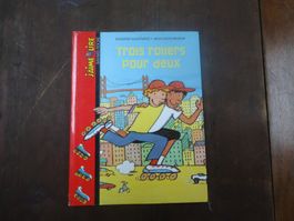 Trois rollers pour deux