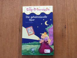 Die Pony-Prinzessin Die geheimnisvolle Spur