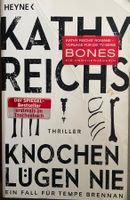 KNOCHEN LÜGEN NIE - KATHY REICHS - TASCHENBUCH