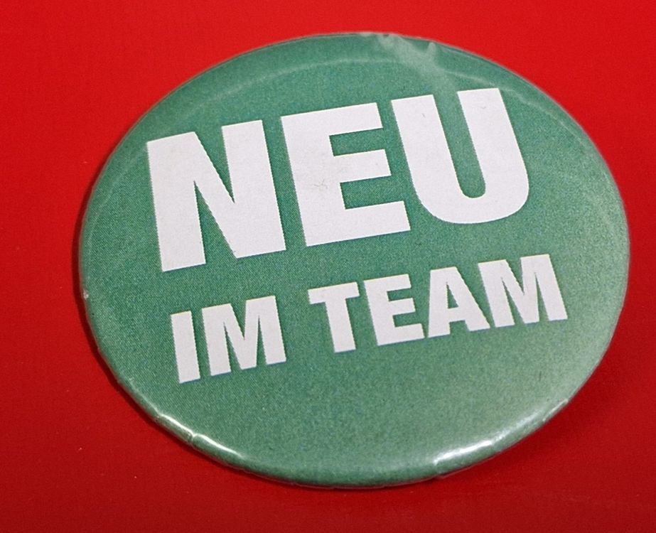 Neu im Team - Button (Gebraucht) in Reinach BL für CHF 1 – mit ...