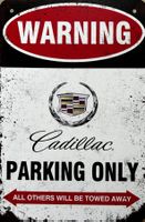 Cadillac Parking Only Blechschild DiVille Escalade Englisch