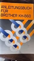 Anleitung Brother Strickmaschine KH 860