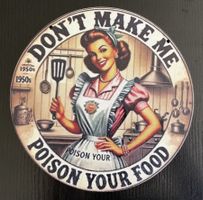 Holzschild "don't make me poison your food " shabby chic