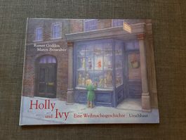 GODDEN/BRISWALTER: HOLLY AND IVY *EINE WEIHNACHTSGESCHICHTE*