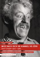 Miis Dach isch dr Himmel vo Züri Zarli Carigiet 1907–1981