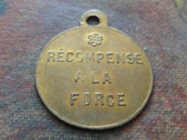 Jeton  " RECOMPENSE A LA FORCE  / GLOIRE   HONNEUR  "   (K)