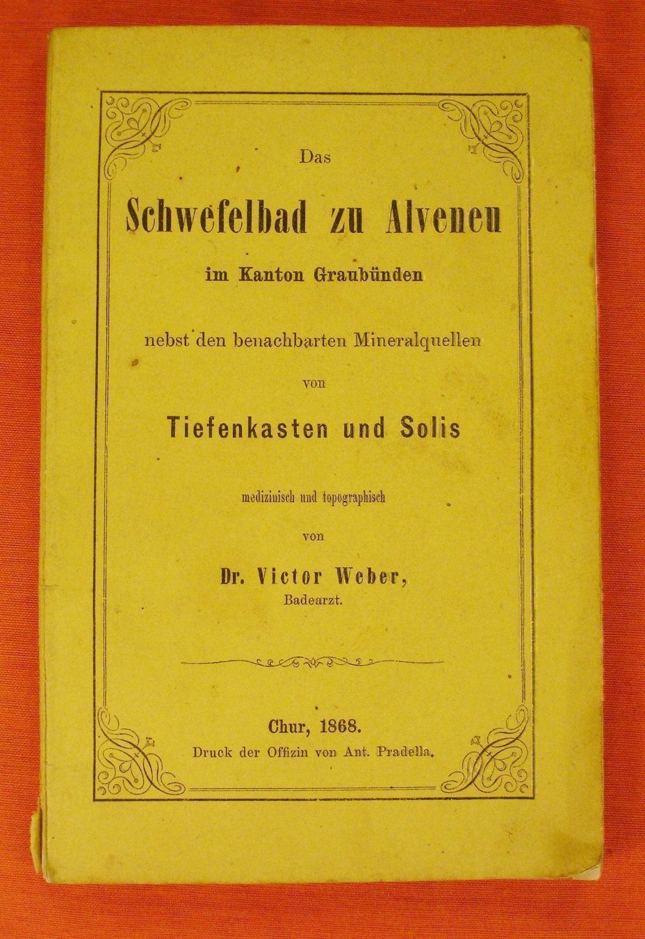 Libri: DAS SCHWEFELBAD ZU ALVENEU, 1868 – Usato da Grüningen venduto da Kartensammler