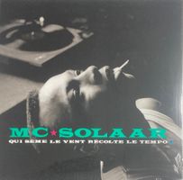 MC SOLAAR - QUI SÈME LE VENT RÉCOLTE LE TEMPO