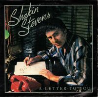 Shakin Stevens  --  A letter to you  Single7