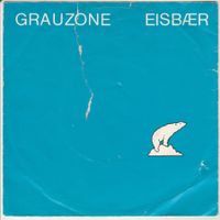 Grauzone - Eisbär (Swiss Music Stephan Eicher) 7" Vinyl 1981
