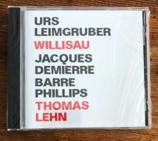Urs Leimgruber, Demierre, Phillips, Lehn ‎– Willisau CD