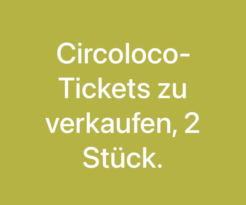 Biglietti: 2 Circoloco Tickets Zürich, 11.07. – Nuovo e nell'imballaggio originale da Anglikon venduto da krodri