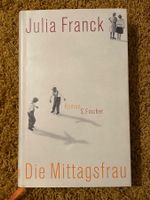 JULIA FRANCK Die Mittagsfrau (Fischer Verlag, 2007)
