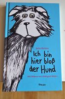 Kinderbuch: Ich bin hier bloss der Hund, Jutta Richter