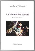 Le mammifère Penché  ( Douze photos d'auteur )
