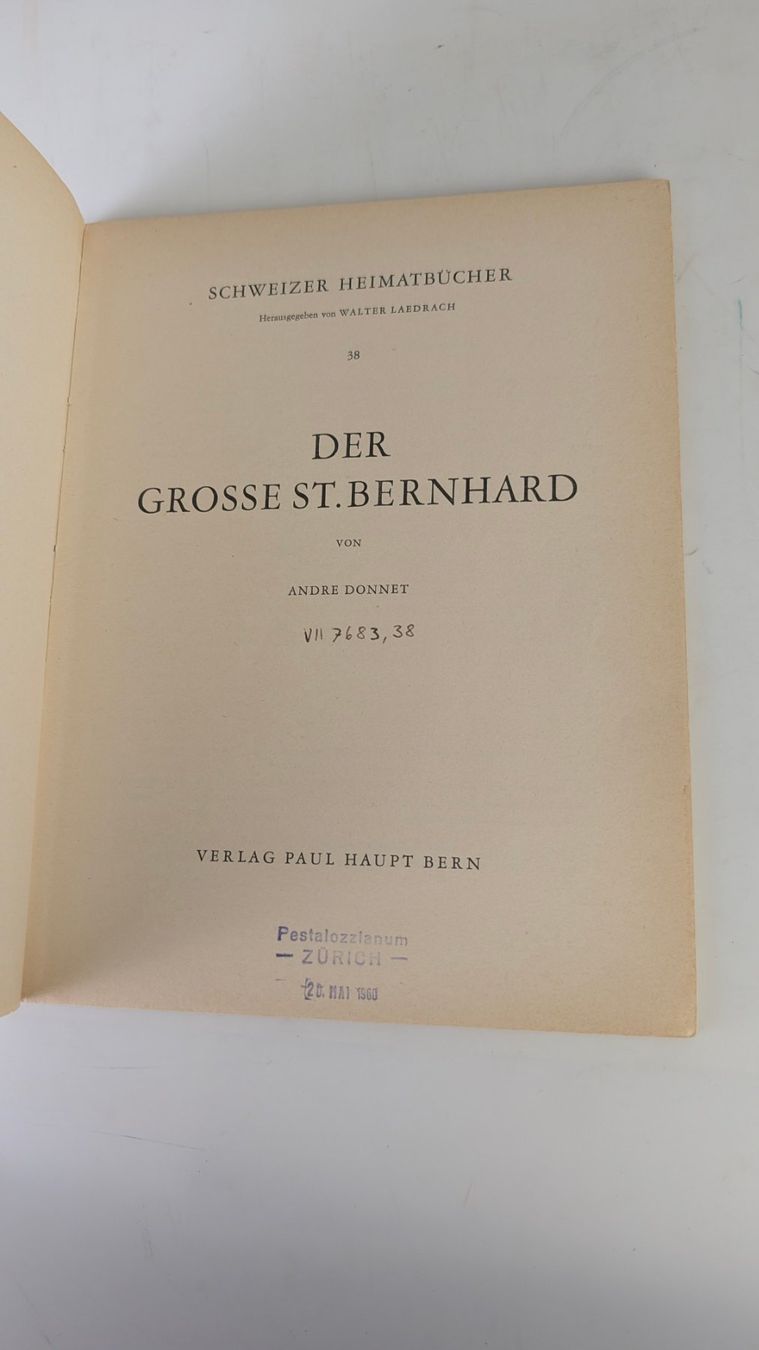 Libri: Schweizer Heimatbücher: Der grosse St. Bernhard 1950 – Usato da Zürich venduto da axolottchen 3