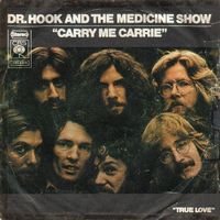 Dr. Hook & The Medicine Show: Carry Me Carrie 7"