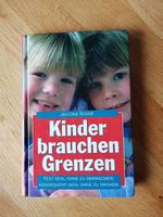 Kinder brauchen Grenzen - Erziehung Ratgeber Buch