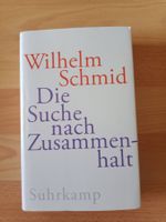 Wilhelm Schmid Die Suche nach Zusammenhalt Gesellschaft