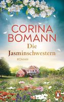 DIE JASMINSCHWESTERN  (Roman von Corina Bomann)