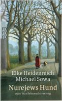 Nurejews Hund – Elke Heidenreich – Rowohlt – TB – wie neu
