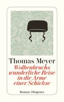 Meyer Thomas - Wolkenbruchs wunderliche Reise in die Arme...