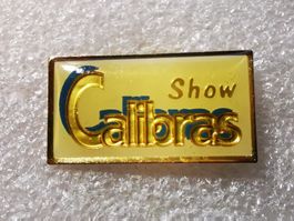 Ansteckpin 31: Calibras Show