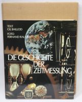 Buch 1979 Die Geschichte der Zeitmessung, CH-Verlag,Druck,Qu