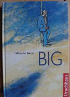 BIG  (Mireille Geus)  Deutsche Ausgabe   ©'2007 Urachhaus