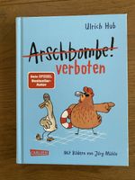 Kinderbuch „Arschbombe verboten“ von Ulrich Hub