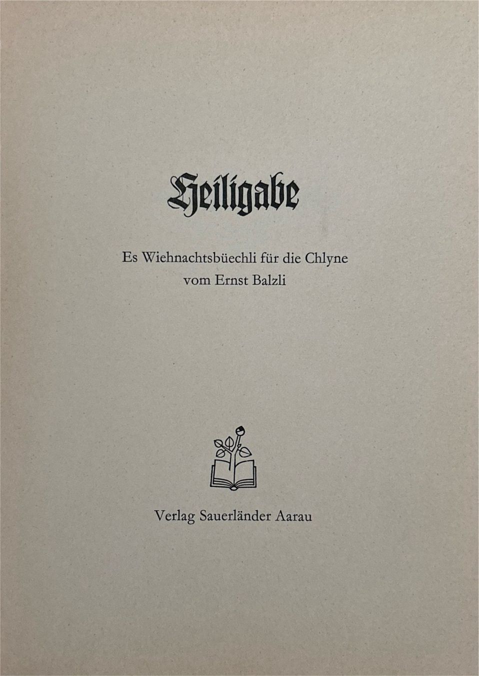 Libri: Balzli Ernst, Heiligabe – Usato da Sarnen venduto da Livres 1