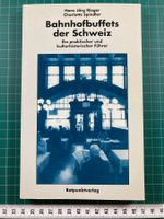 Rieger, Spindler: Bahnhofbuffets der Schweiz (Führer, Bahn)