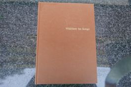 Wildtiere im Kongo - Seltenes  Silva -  Buch 1957