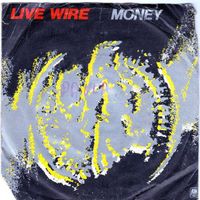 Live Wire: Money 7"