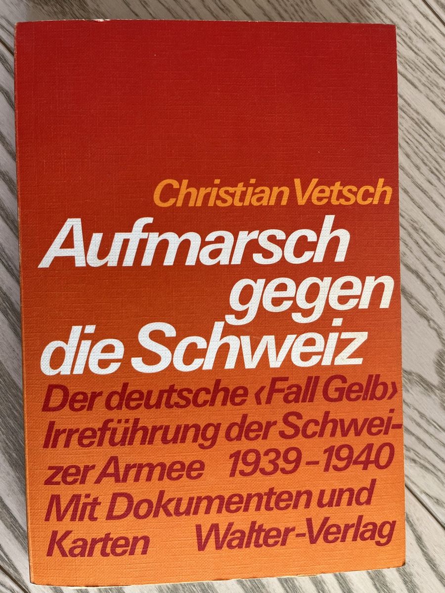Libri: Irreführung der Schweizer Armee 1939/40 – Usato da Romanshorn venduto da Apfelschuss
