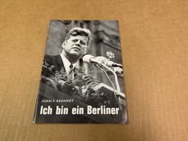 John F. Kennedy: Ich bin ein Berliner - Sehr gut erhalten 