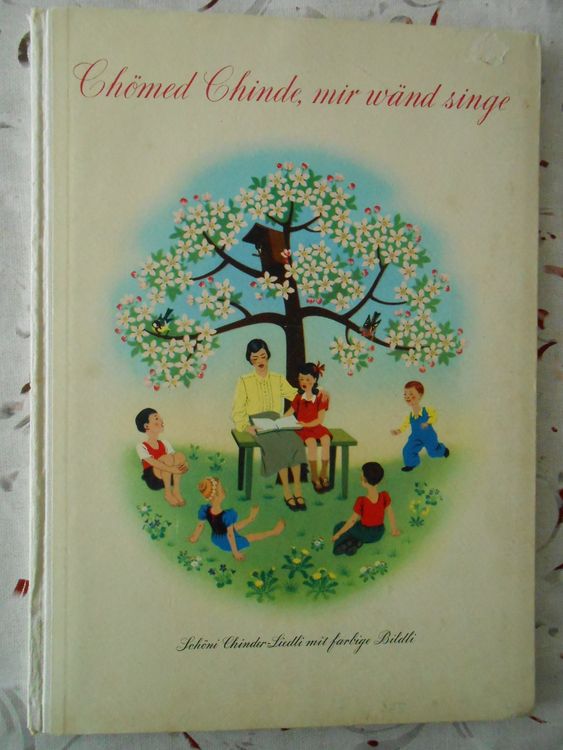 Chömid Chinde, mir wänd singe - Maggi AG + Hug / 2. Auflage (Gebraucht ...