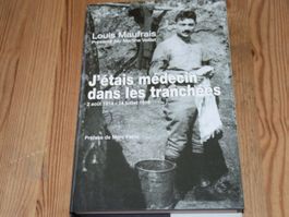 J'étais le medecin dans les tranches