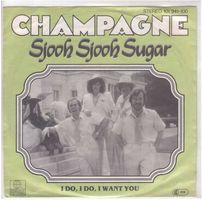 Champagne --  Sjooh Sjooh   Sugar  Single7