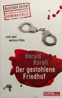 Harald Korall - Der gestohlene Friedhof, Krimi top!