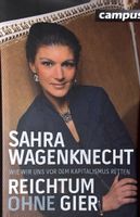 Wagenknecht Sahra, Reichtum ohne Gier